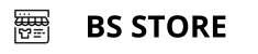BS STORE BS STORE